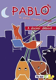 Pablo, le petit renard rouge - Vol. 1 : A dormir debout [DVD]
