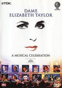 Dame Elizabeth Taylor, A Musical Celebration [DVD]