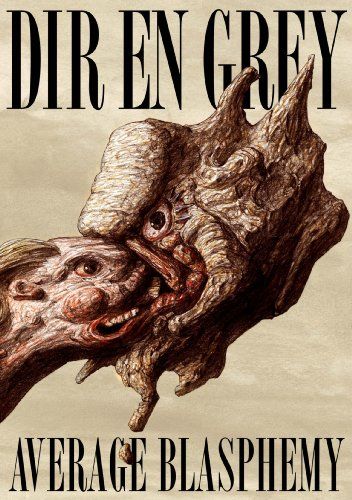 Dir en grey - average blasphemy [DVD]