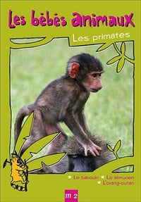 Les Bébés animaux - Les primates [DVD]