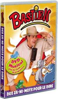 Bastien - Des za-ni-mots pour le dire [DVD]
