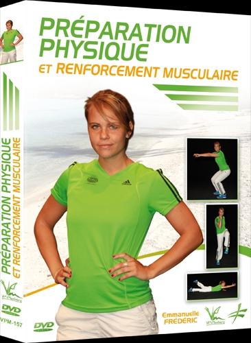 Préparation musculaire et renforcement physique [DVD]