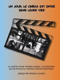 Un jour, le cinéma est entré dans leurs vies [DVD]