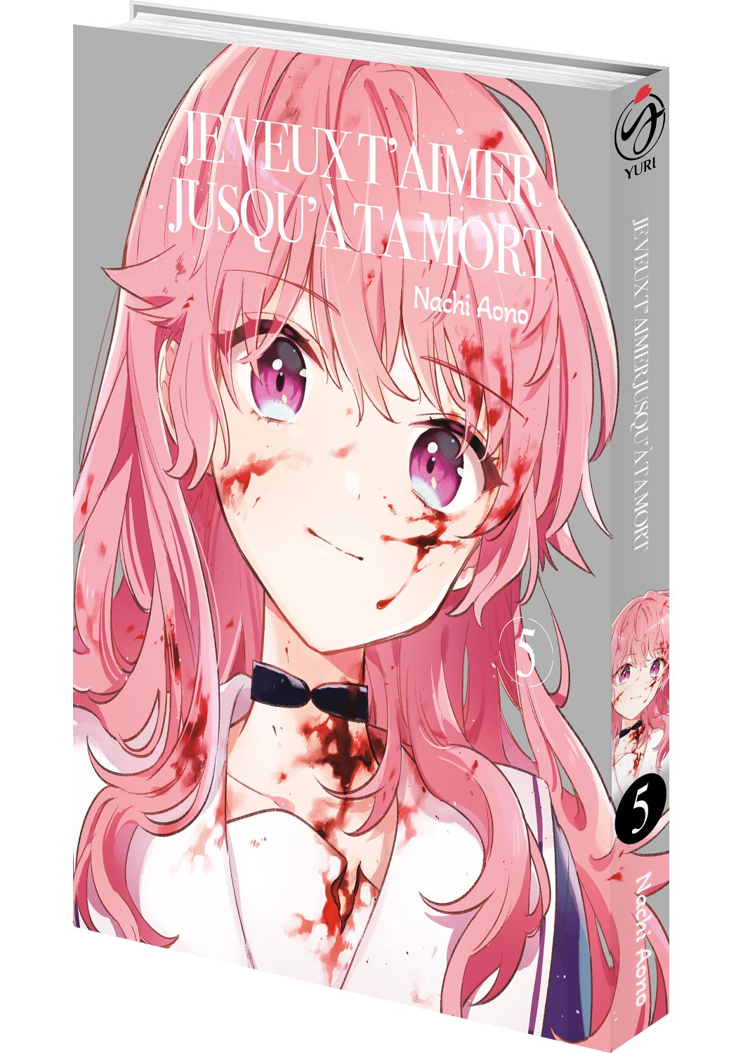 Je veux t'aimer jusqu'à ta mort - Tome 05 - Livre (Manga)