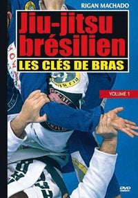 Jiu-jitsu brésilien - Volume 1 - Les clés de bras [DVD]