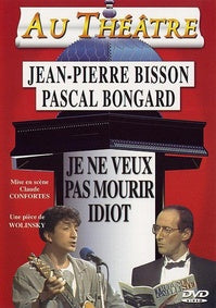 Je ne veux pas mourir idiot [DVD]