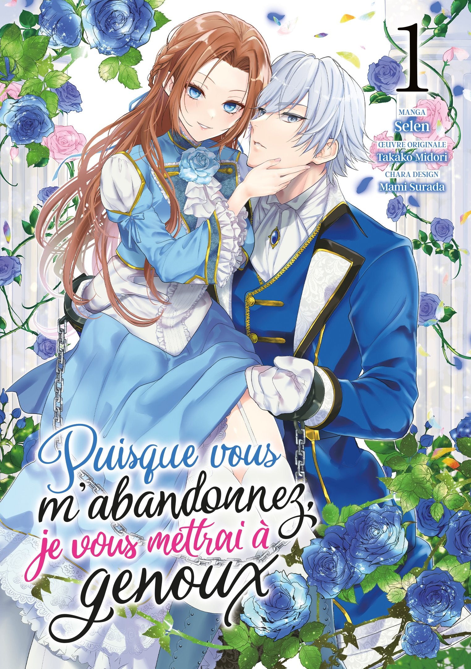Puisque vous m'abandonnez, je vous mettrai à genoux - Tome 01 - Livre (Manga)