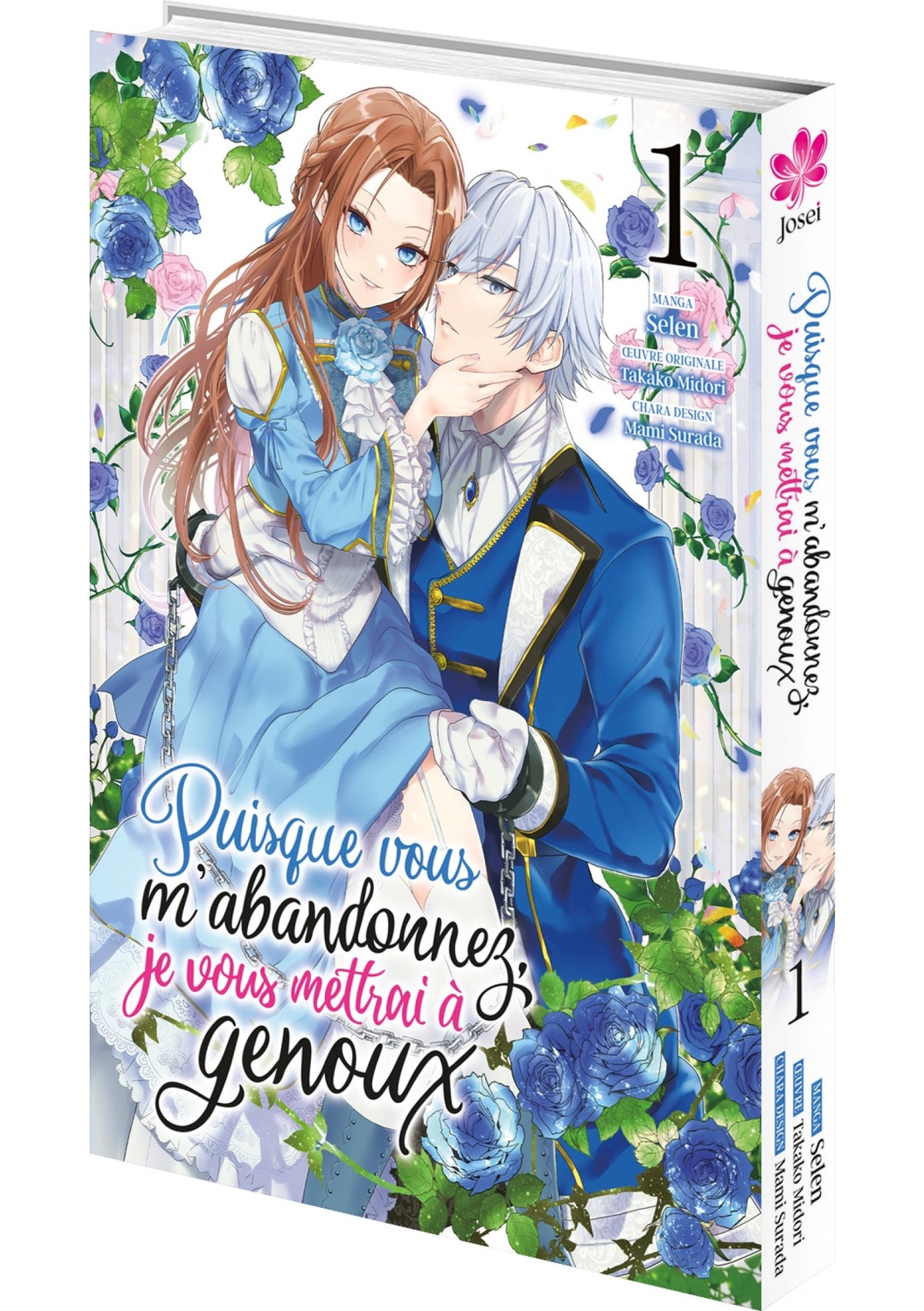 Puisque vous m'abandonnez, je vous mettrai à genoux - Tome 01 - Livre (Manga)