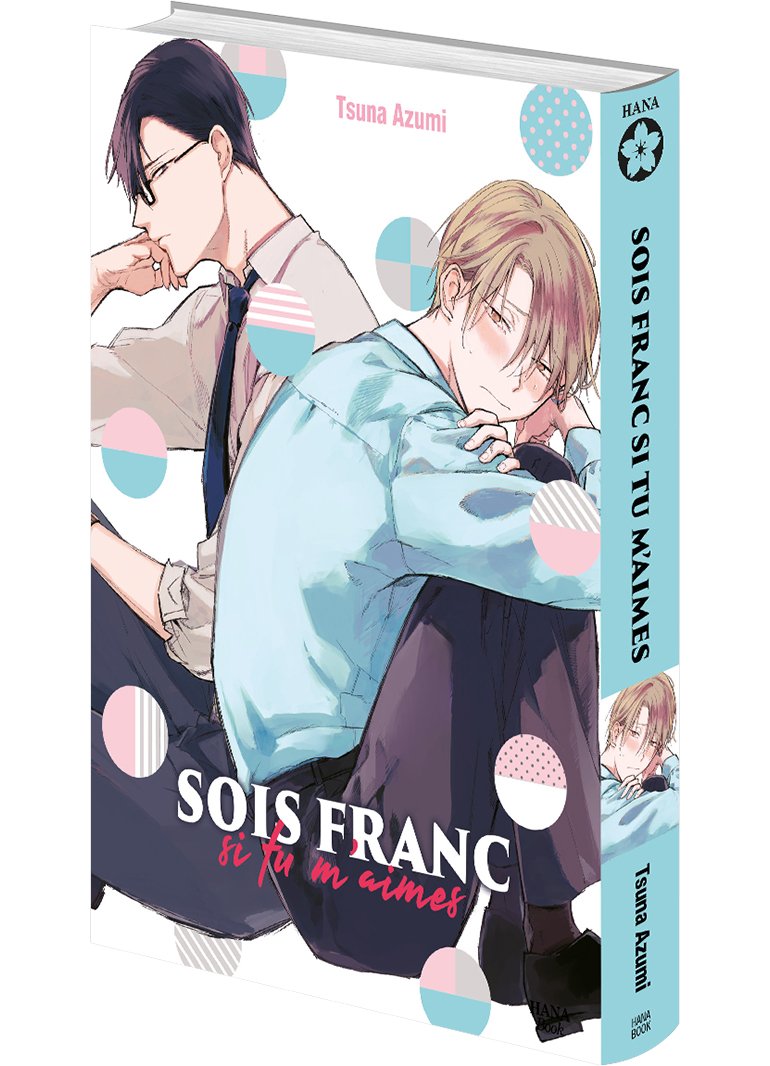 Sois franc si tu m'aimes - Livre (Manga) - Yaoi - Hana Book