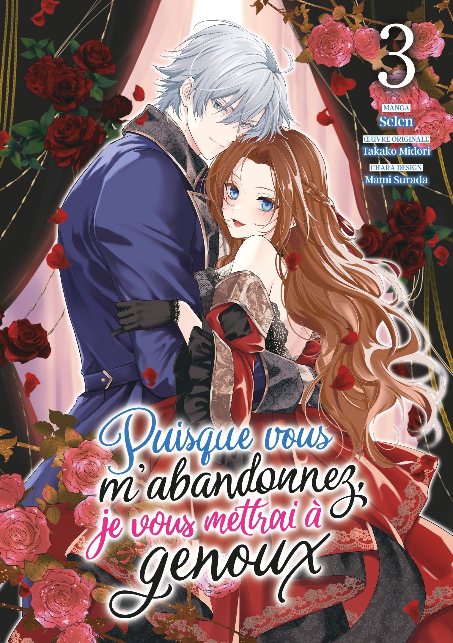 Puisque vous m'abandonnez, je vous mettrai à genoux - Tome 03 - Livre (Manga)