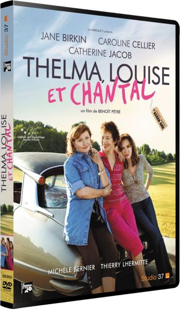Thelma, Louise et Chantal [DVD]