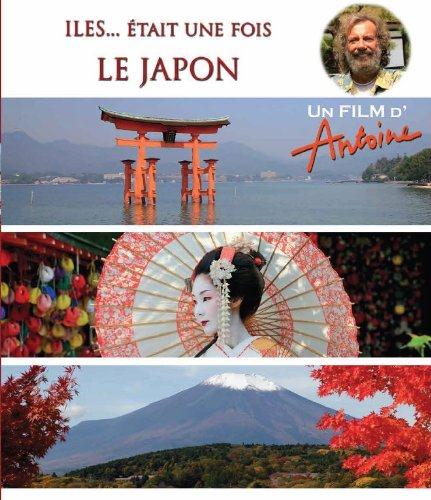 Antoine - Iles... était une fois - Le Japon [Blu-ray] - flash vidéo