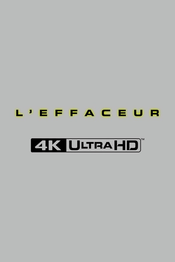 L'Effaceur [4K Ultra HD]