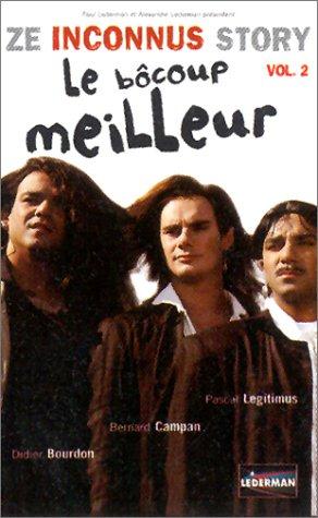 Les Inconnus - Ze Inconnus Story - Le bôcoup meilleur - Vol. 2 [DVD]