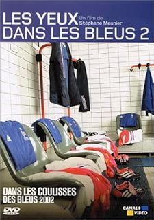 (Occasion) - Les Yeux Dans Les Bleus 2 : Dans Les Coulisses Des Bleus 2002 [DVD]
