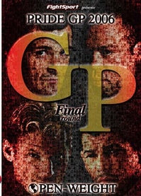 Pride Grand Prix 2006 Final Round [DVD]