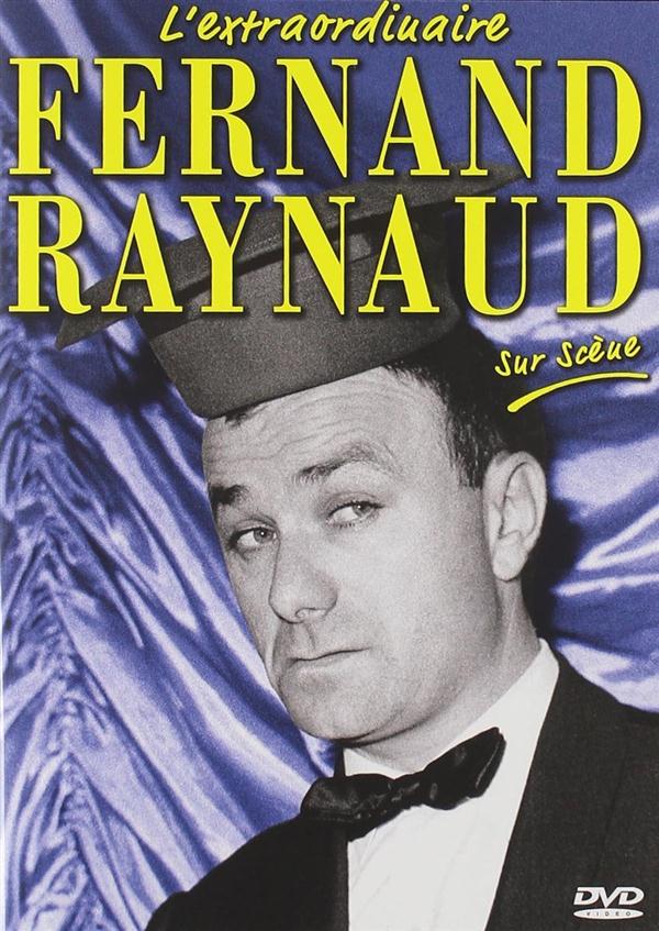 Fernand Raynaud, l'extraordinaire [DVD]