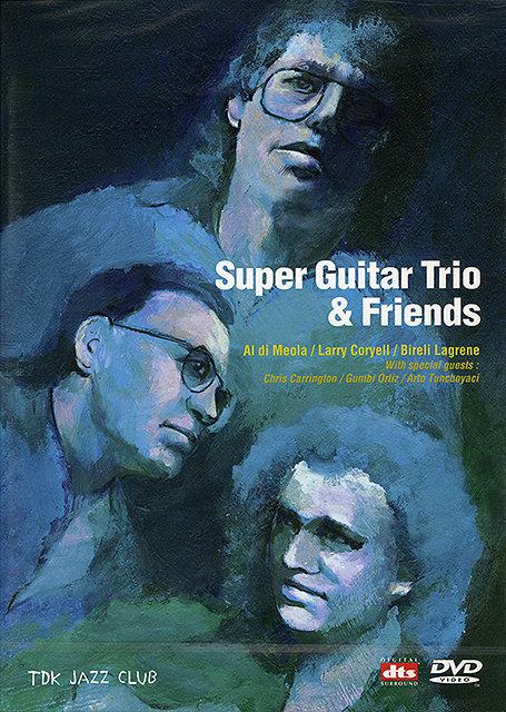 Super Guitar Trio Et Friends [DVD]