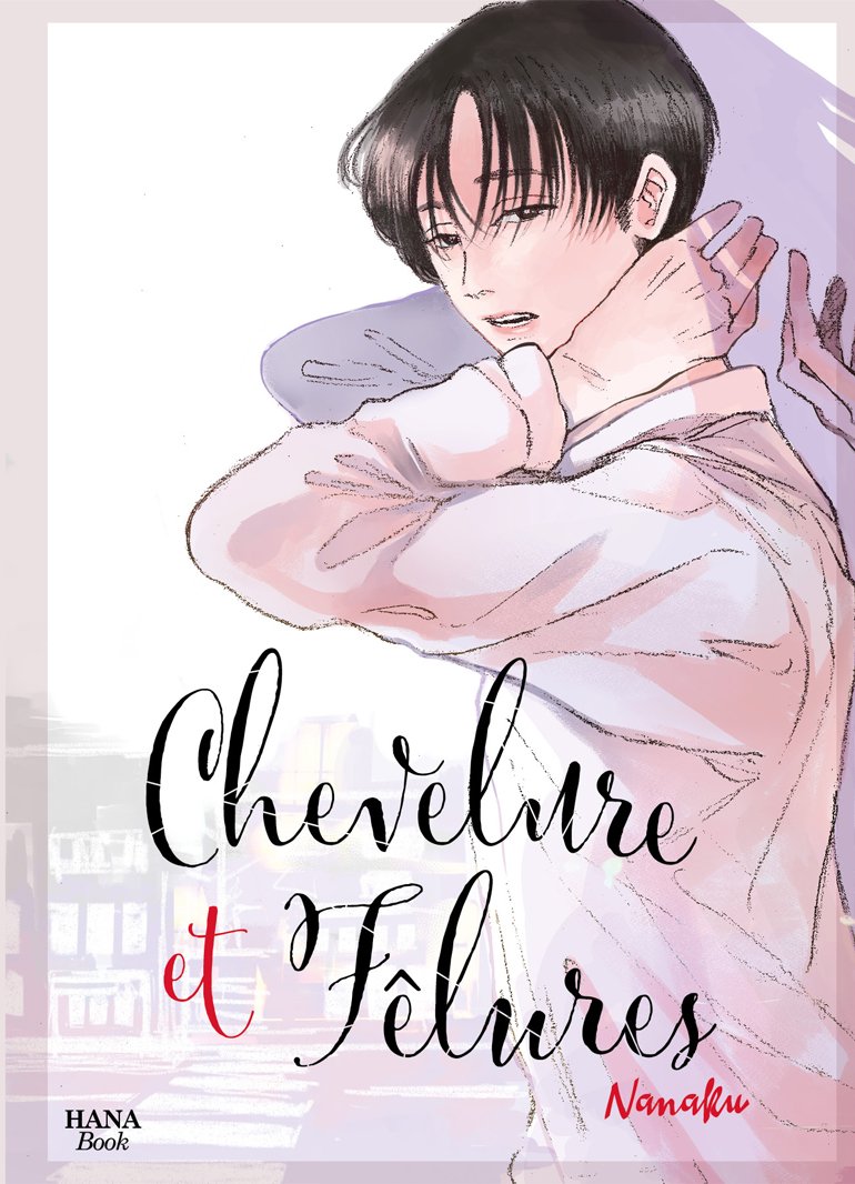 Chevelure et fêlures - Livre (Manga) - Yaoi - Hana Book