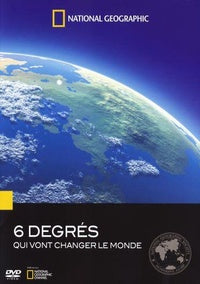 National Geographic - Six degrés qui vont changer le Monde [DVD]