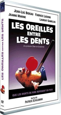 Les Oreilles entre les dents [DVD]