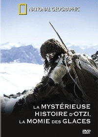 National Geographic - La mystérieuse histoire d'Otzi la momie des glaces [DVD]