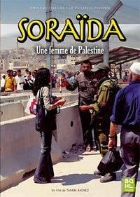 Soraïda, une femme de Palestine [DVD]
