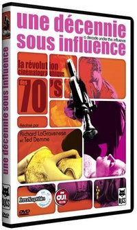 Une décennie sous influence [DVD]