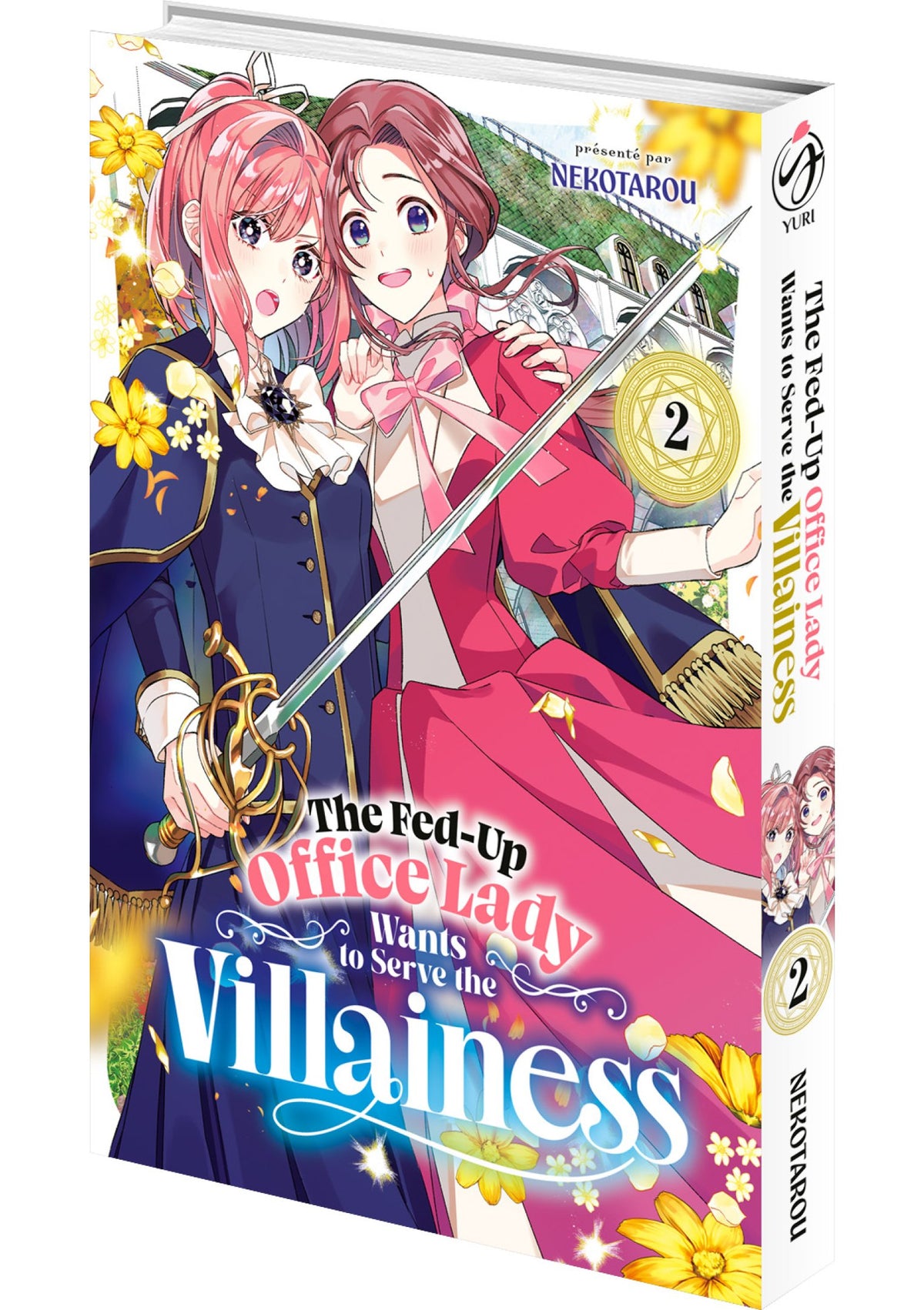 The Fed-Up Office Lady Wants to Serve the Villainess - Tome 02 - Livre (Manga)