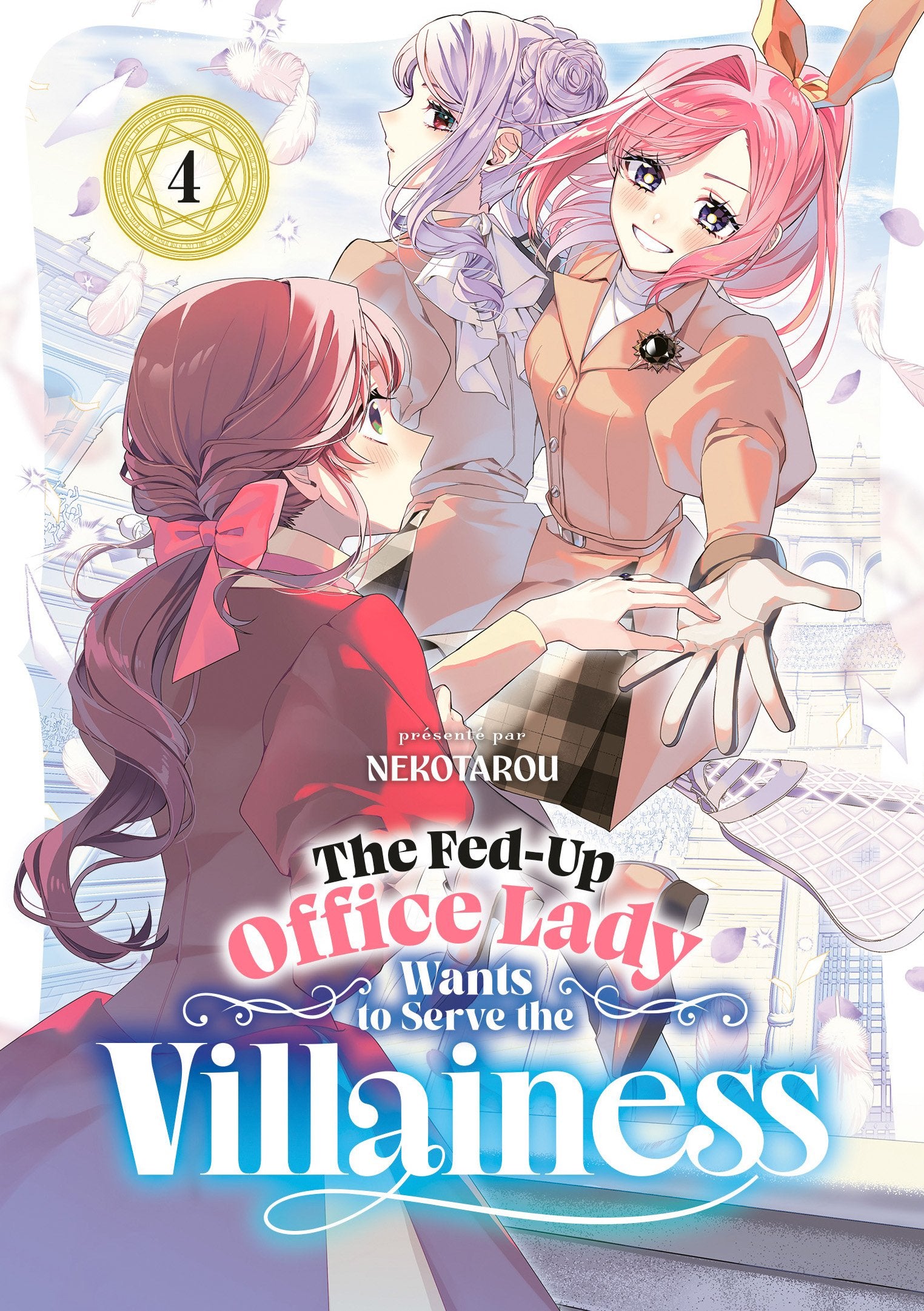 The Fed-Up Office Lady Wants to Serve the Villainess - Tome 04 - Livre (Manga)