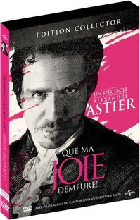 Alexandre Astier - Que ma joie demeure ! [DVD]