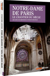 Notre-Dame de Paris, le chantier du siècle [DVD]