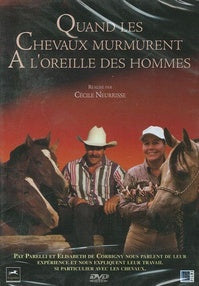 Quand les chevaux murmurent a l'oreille des hommes [DVD]