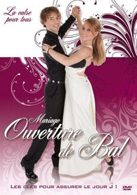 Mariage : Ouverture de bal [DVD]