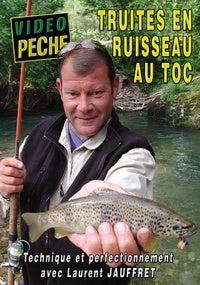 Truites en ruisseau au toc : technique et perfectionnement avec Laurent Jauffret [DVD]