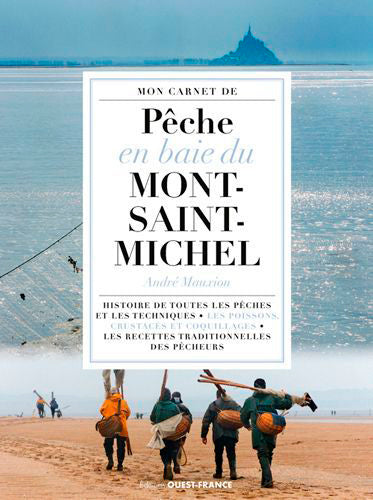 Carnet de pêche et recettes en baie du Mont-Saint-Michel ; 30 recettes de pêcherus
