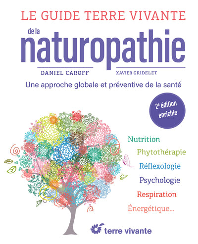Le guide terre vivante de la naturopathie - 2eme edition enrichie