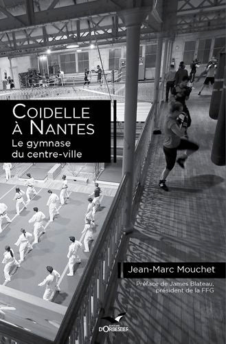 Coidelle à Nantes, le gymnase du centre-ville