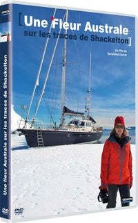 Une Fleur Australe sur les traces de Shackleton [DVD]