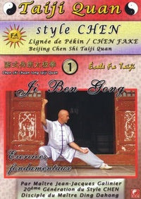 Taiji Quan style Chen lignée de Pékin 1 : Ji Ben Gong [DVD]