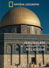 National Geographic - Jérusalem, au coeur des trois religions [DVD]