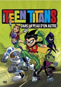 Teen Titans - Volume 2 - Dans la peau d'un autre [DVD]