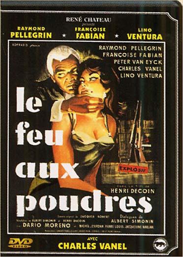 Le Feu aux poudres [DVD]