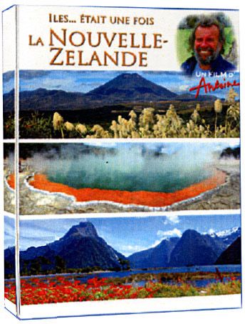 Antoine - Iles... était une fois - Nouvelle-Zélande [DVD] - flash vidéo