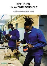 Réfugiés, un avenir possible [DVD]