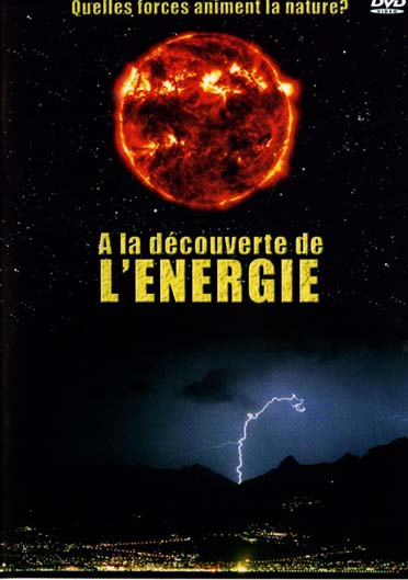 A la découverte de l'énergie [DVD]