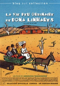 La Vie peu ordinaire de Dona Linhares [DVD]