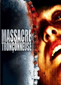 Massacre à la tronçonneuse [DVD]