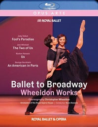 Christopher Wheeldon : Ballet to Broadway. The Royal Ballet, Kessels. [Blu-ray]