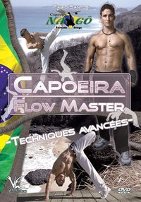 Capoeira Flow Master : Techniques avancées [DVD]